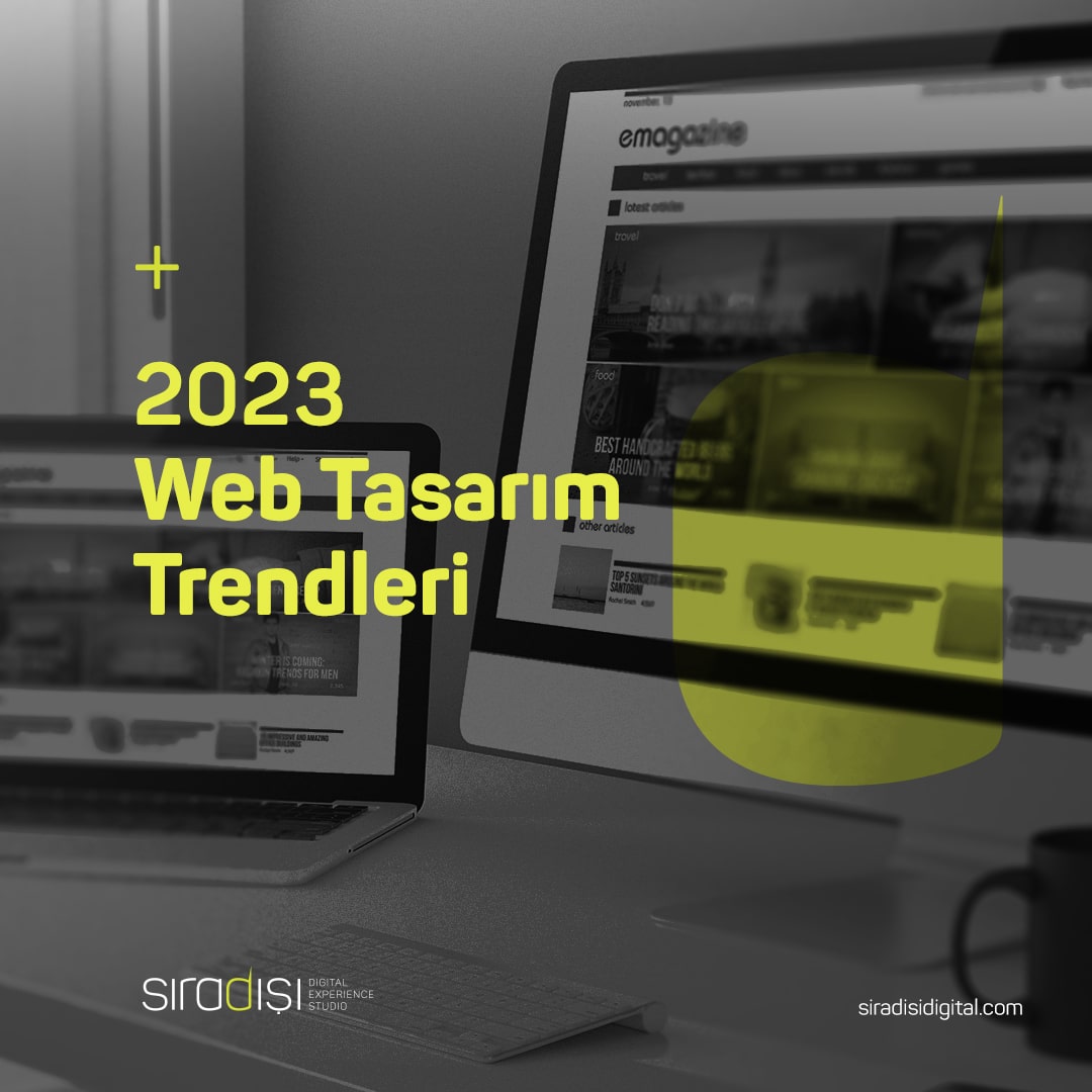 2023 Web Tasarım Trendleri | Sıradışı Digital